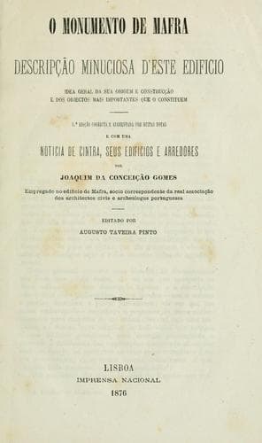 O monumento de Mafra: guia illustrado / Julio Ivo ... [et al.]