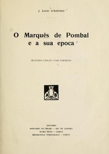 marquês de Pombal e a sua epoca