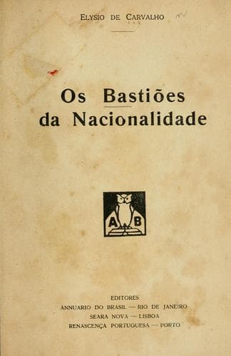 Os bastiões da nacionalidade