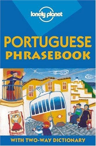 Lonely Planet Portuguese  Phrasebook: With Two-Way Dictionary (Phrasebooks)
