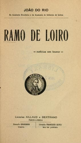 Ramo de Loiro: notícias em louvor [por] João do Rio