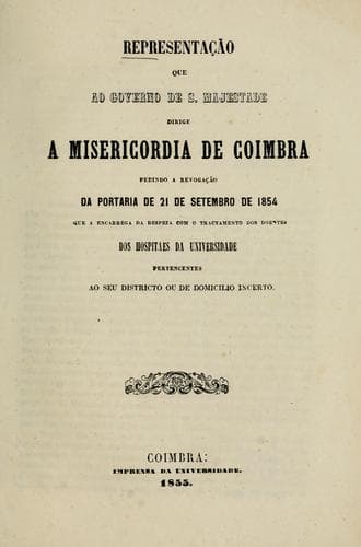 Representação que ao governo de S. Majestade dirige a Misericordia de Coimbra