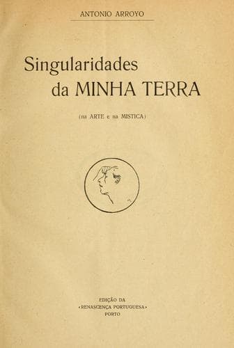 Singularidades da minha terra (na arte e na mistica)