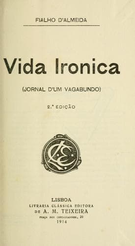 Vida ironica (jornal d'um vagabundo)