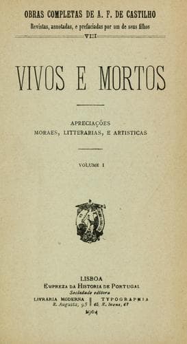 Vivos e mortos: apreciações moraes, litterarias, e artisticas