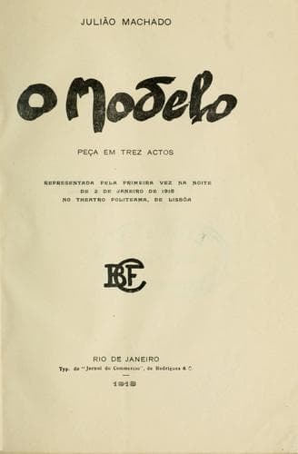 O modelo: peça em trez actos