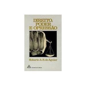 Direito, poder e opressão