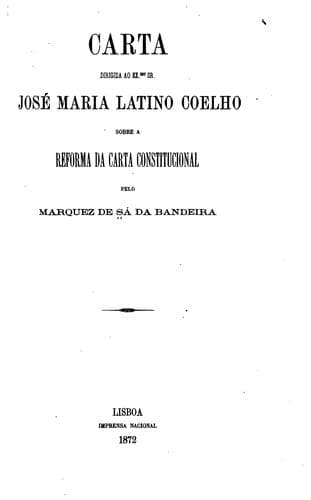 Carta dirigida ao ex. mo Sr. José Maria Latino Coelho sobre a reforma da carta constitucional