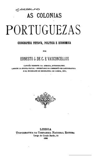 As colonias Portuguezas: geographia physica, politica e economica