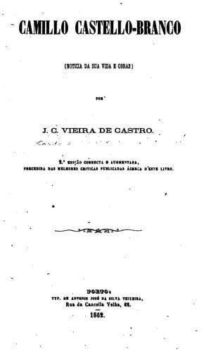Camillo Castello-Branco: noticia da sua vida e obras