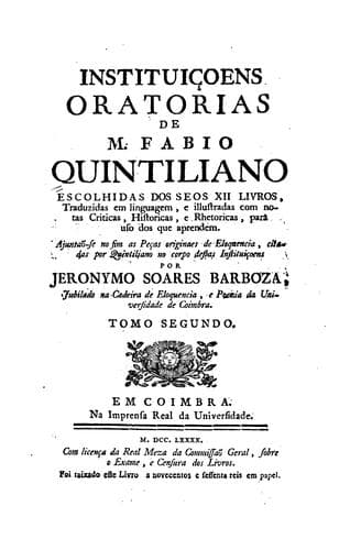Instituiçoens oratorias de M. Fabio Quintiliano escolhidas dos seos XII livros