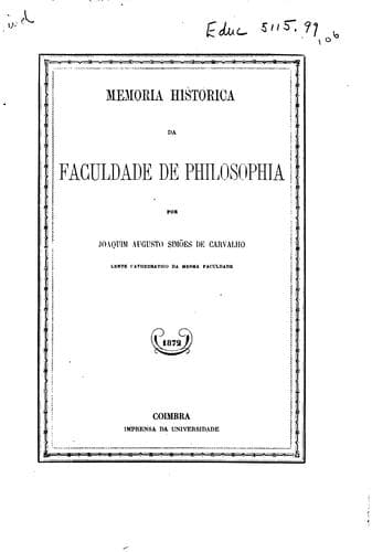 Memoria historica da Faculdade de philosophia