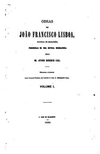 Obras de João Francisco Lisboa, natural do Maranhão