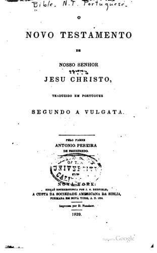 O Novo Testamento de nosso Senhor Jesu Christo: traduzido em Portuguez segundo a Vulgata