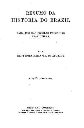 Resumo da historia do Brazil: para uso das escolas primarias brazileiras