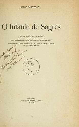 O infante de Sagres: drama épico em 4 actos, com duas composições musicais de Oscar da Silva