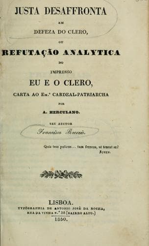 Justa desaffronta em defeza do clero: ou, Refutação analytica do impresso Eu e o clero, carta ao cardeal-patriarcha por A. Herculano