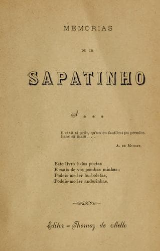 Memorias de um sapatinho [por] A...: Editor: Thomaz de Mello