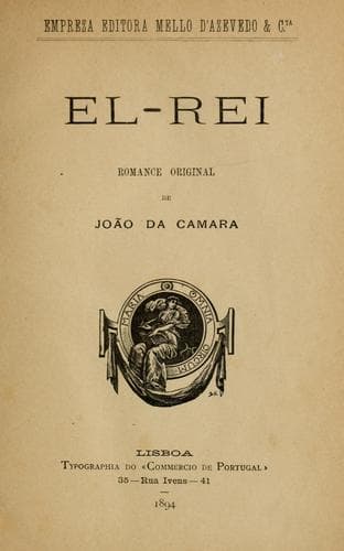 El-rei, romance original de João da Camara