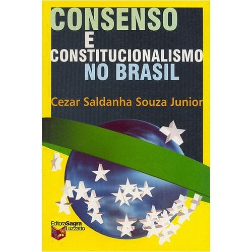 Consenso e Constitucionalismo no Brasil