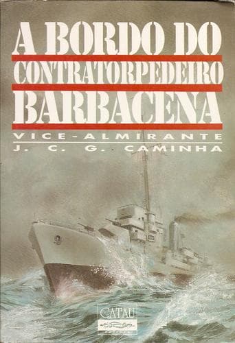 A bordo do contratorpedeiro Barbacena