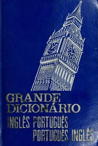 Grande Dicionario Portugues-Ingles, Ingles-Portugues