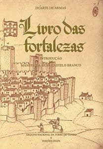 Livro das fortalezas: fac-simile do ms. 159 da Casa Forte do Arquivo Nacional da Torre do Tombo