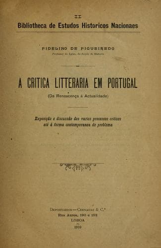 A crítica litteraria em Portugal, da Renascenca á actualidade