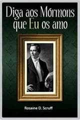 Diga aos Mórmons que eu os Amo