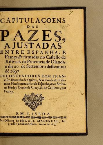 Capitulaçoens das pazes, ajustadas entre Espanha, e França, & firmadas no Castello de Riswick da Provincia de Olanda, o dia 20. de settembro deste anno de 1697