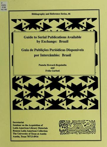 Guide to serial publications available by exchange: Brazil = Guia de publicações periódicas disponíveis por intercâmbio : Brasil