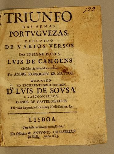 Triunfo das armas portuguesas: deduzido de varios versos do insigne poeta Luis de Camoens glosados, & reduzidos ao intento