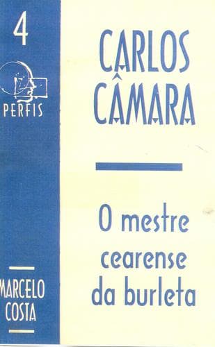 Carlos Câmara: mestre cearense da burleta