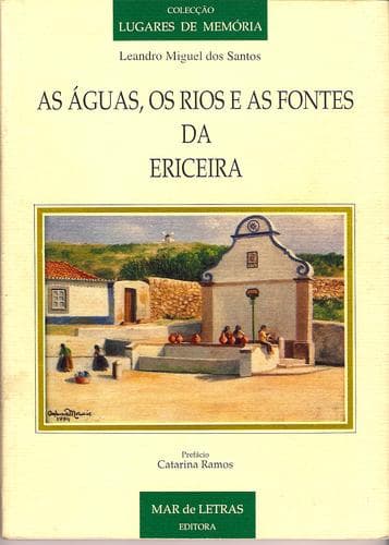 As Águas, Os Rios e as Fontes da Ericeira