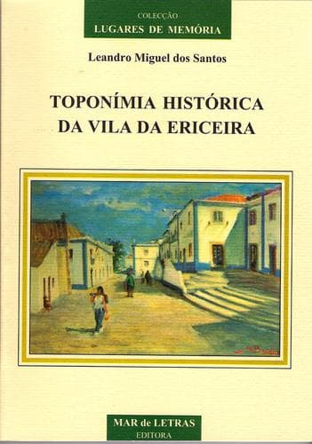 Toponímia Histórica Da Vila da Ericeira