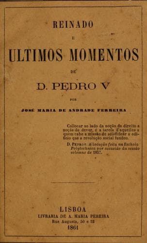 Reinado e ultimos momentos de D. Pedro V.