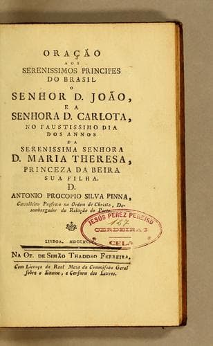 Oração aos serenissimos principes do Brasil o senhor D. João, e a senhora D. Carlota, no faustissimo dia dos annos da serenissima senhora D. Maria Theresa, Princeza da Beira sua filha