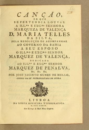Canção, em que se pertendia louvar a Ill.ma e Exc.ma Senhora Marqueza de Valença D. Maria Telles da Silva, pela resolução de acompanhar ao Governo da Bahia a seu esposo o Il.mo e Exc.mo Senhor Marquez de Valença