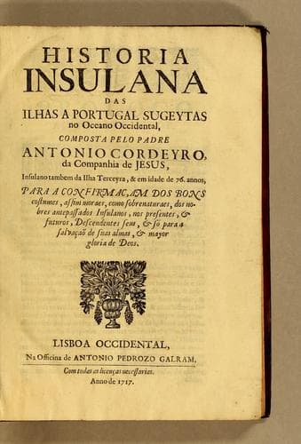 Historia insulana das ilhas a Portugal sugeytas no oceano occidental