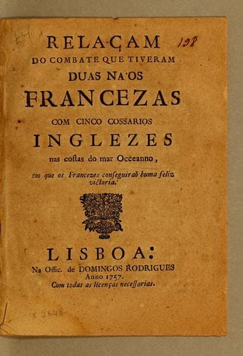 Relaçam do combate que tiveram duas náos francezas com cinco cossarios inglezes: nas costas do mar occeanno, em que os francezes conseguiraõ huma feliz victoria