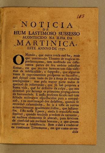 Noticia de hum lastimoso sussesso acontecido na ilha da Martinica, este annno [sic] de 1757