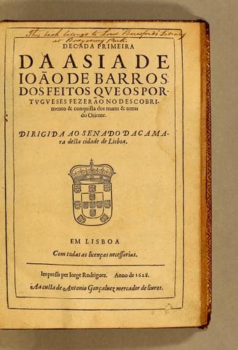 Decada primeira [-terceira] da Asia de Ioão de Barros,: dos feitos que os portugueses fezerão no descobrimento & conquista dos mares & terras do Oriente
