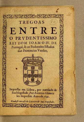Tregoas entre o prudentissimo rey dom Ioam o IV. de Portugal, & os poderosos estados das Prouincias Vnidas
