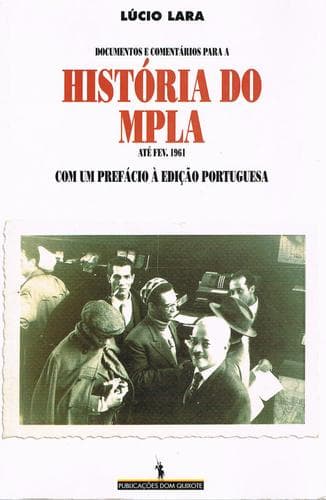 Documentos e comentários para a história do MPLA: até fev. 1961
