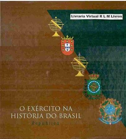 O Exercito na historia do Brasil