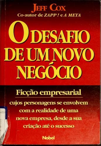 O desafio de um novo negócio: ficção empresarial cujos personagens se envolvem com a realidade de uma nova empresa, desde a sua criação até o sucesso