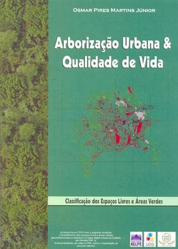 Arborização urbana & qualidade de vida: classificação dos espaços livres e áreas verdes