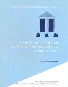 Habitação popular na cidade oitocentista: as Ilhas do Porto