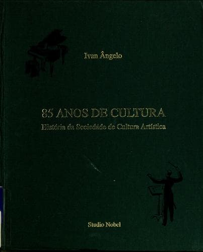 85 anos de cultura: história da Sociedade de Cultura Artística