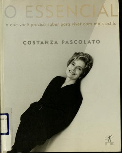 O essencial: o que você precisa saber para viver com mais estilo